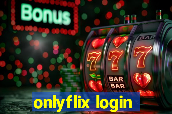 onlyflix login