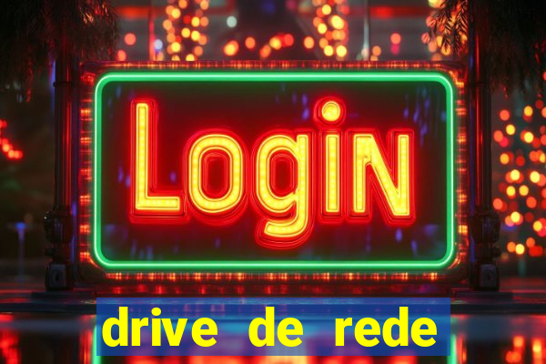 drive de rede windows 7