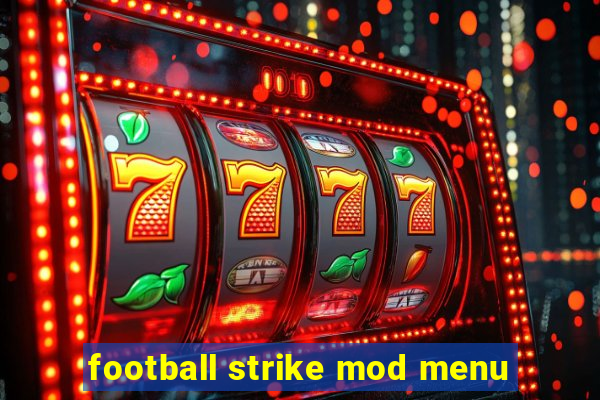 football strike mod menu