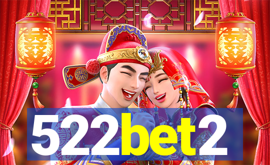 522bet2