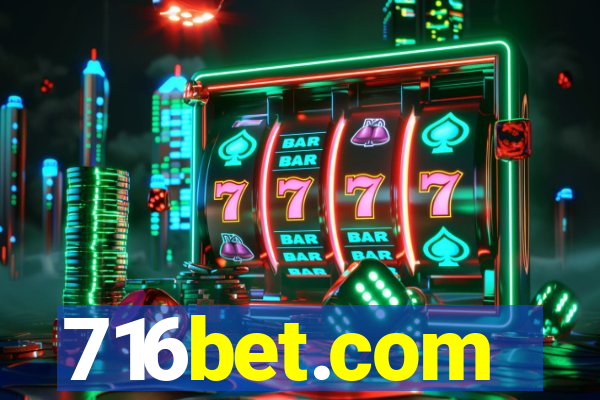 716bet.com