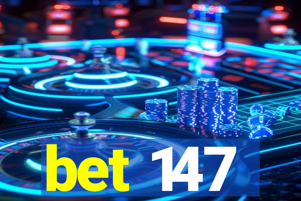 bet 147