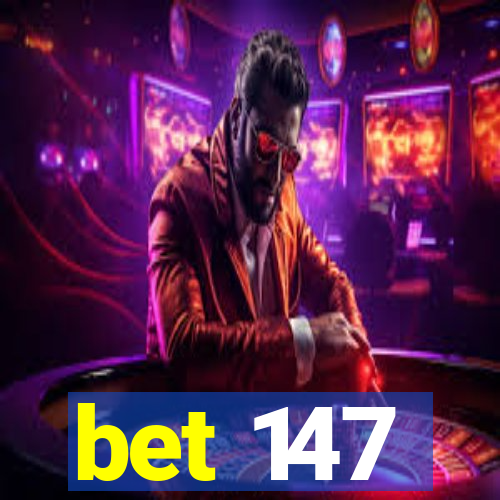 bet 147