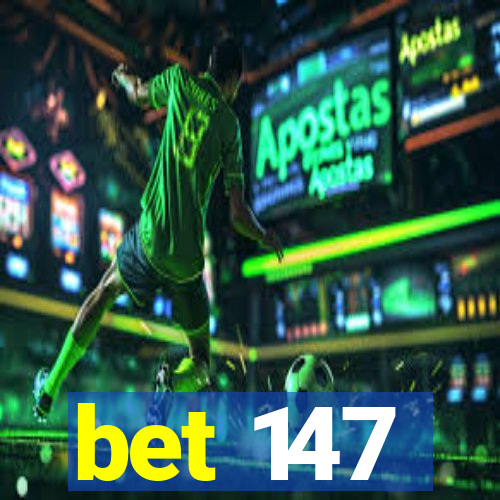 bet 147