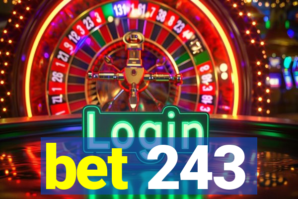 bet 243