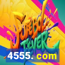 4555. com