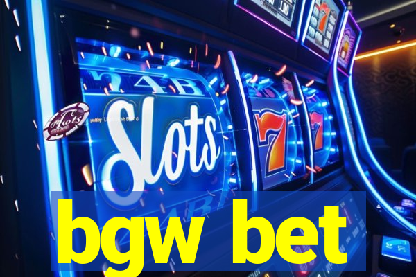 bgw bet