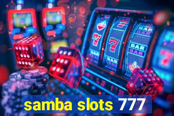 samba slots 777