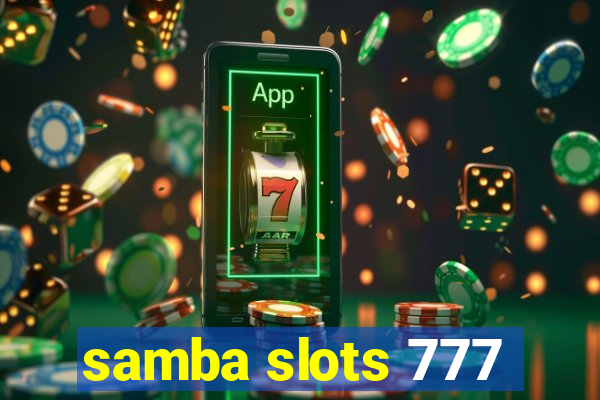 samba slots 777