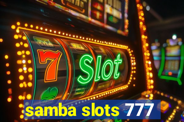 samba slots 777