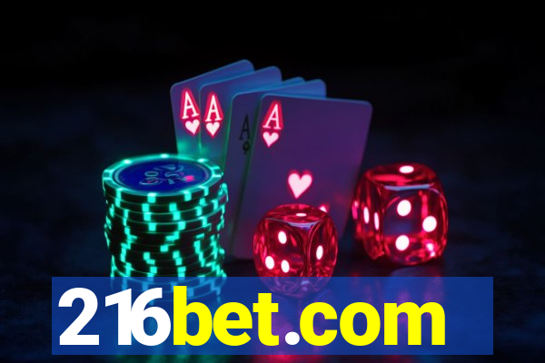 216bet.com