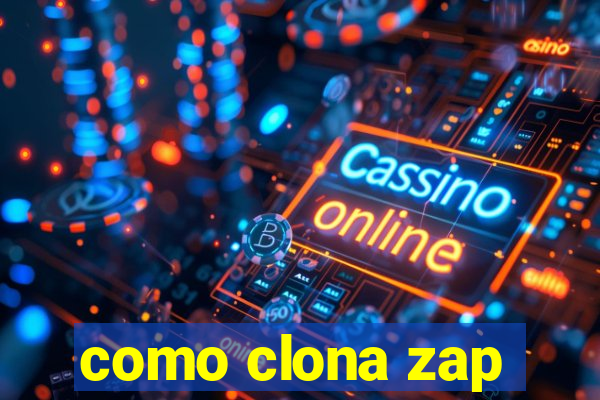 como clona zap