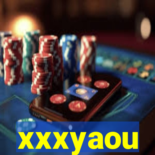 xxxyaou