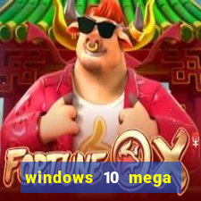 windows 10 mega lite premium download