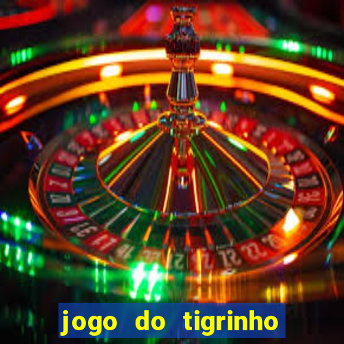 jogo do tigrinho deposito 1 real
