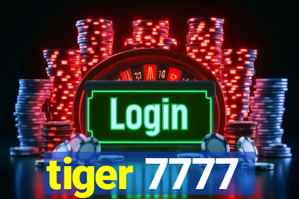tiger 7777