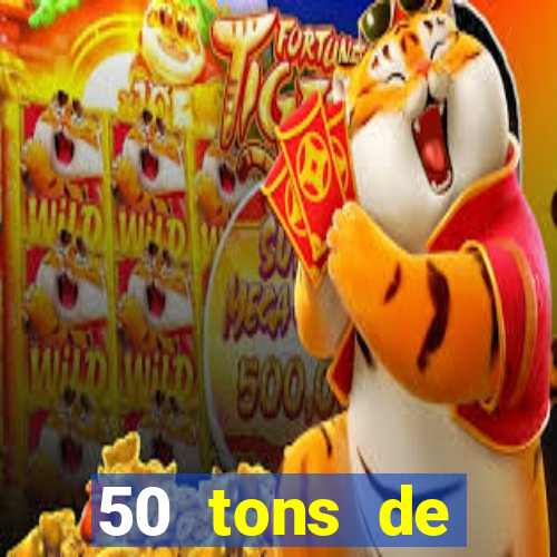 50 tons de liberdade filme completo dublado drive
