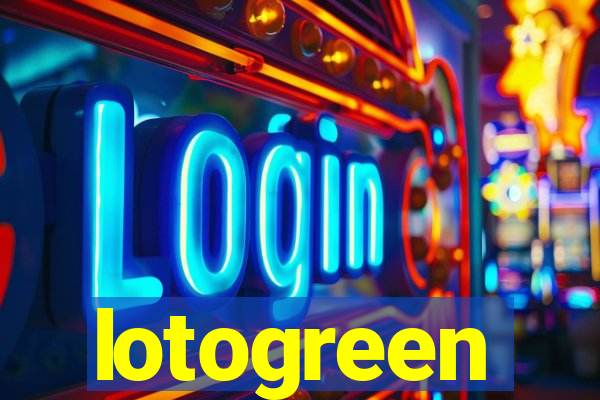 lotogreen