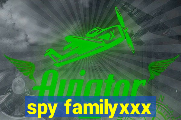 spy familyxxx