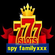spy familyxxx