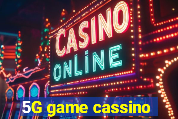 5G game cassino