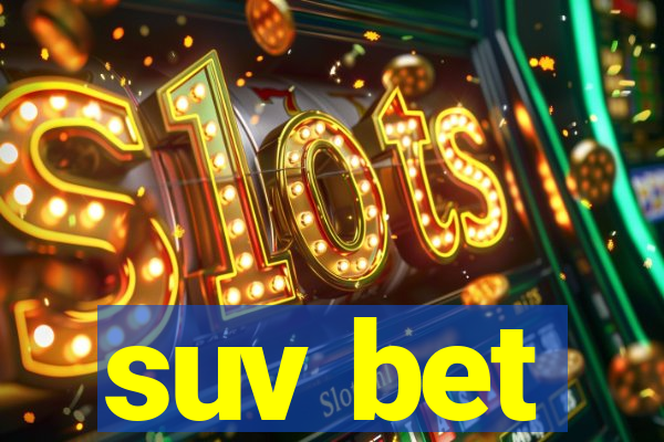 suv bet