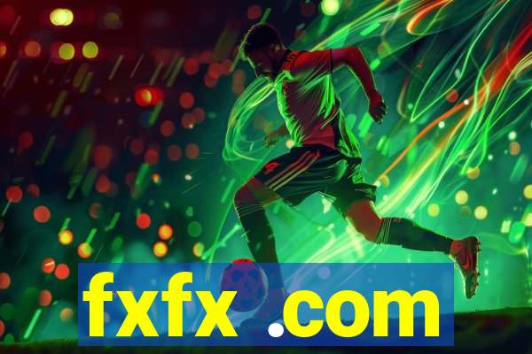 fxfx .com