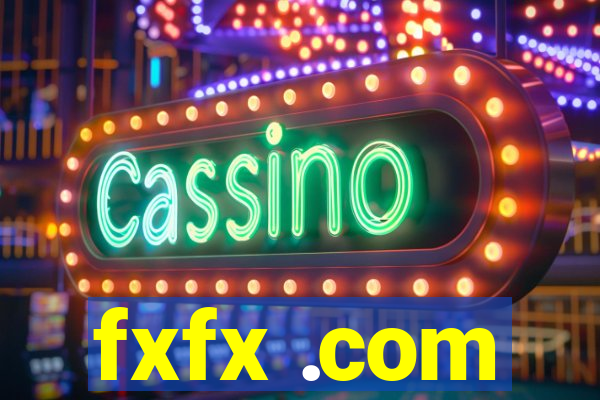 fxfx .com