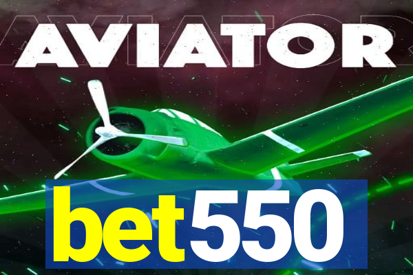 bet550