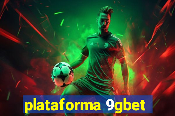 plataforma 9gbet