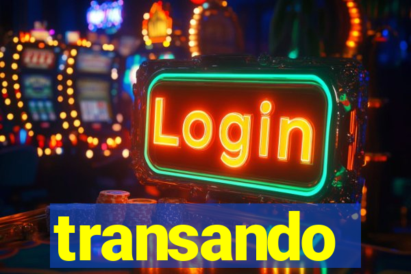 transando
