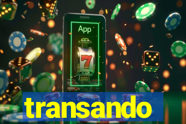 transando