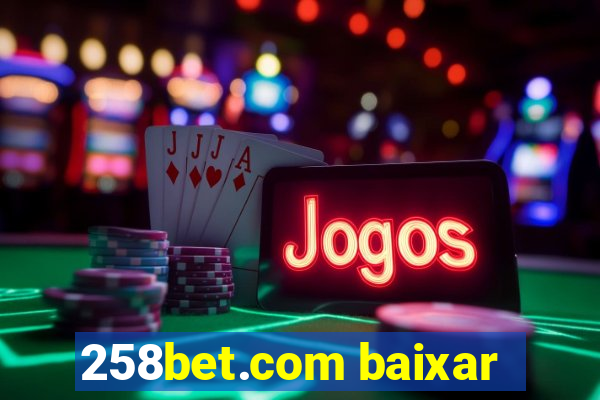 258bet.com baixar