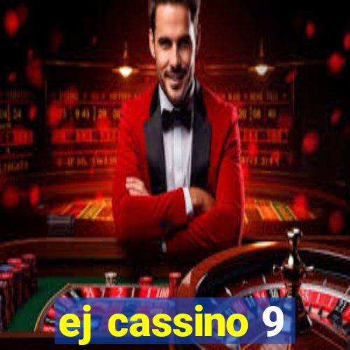 ej cassino 9