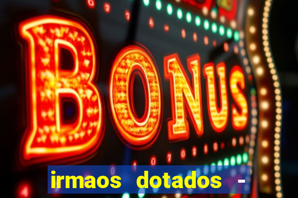 irmaos dotados - roleta russa