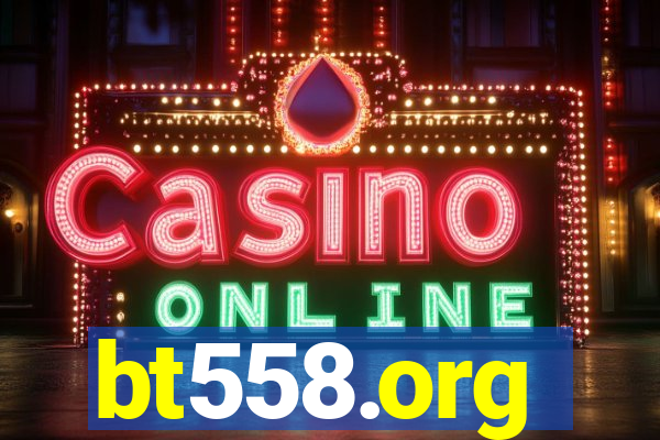 bt558.org