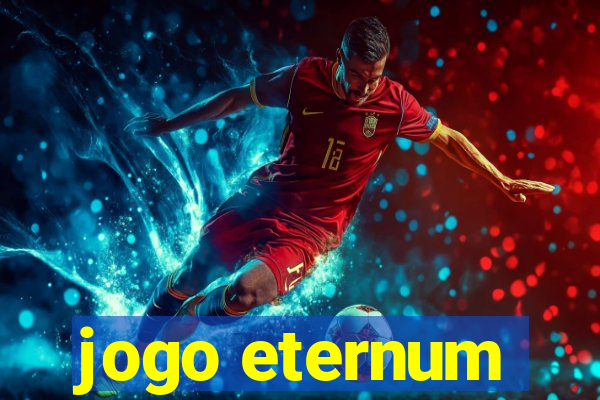 jogo eternum