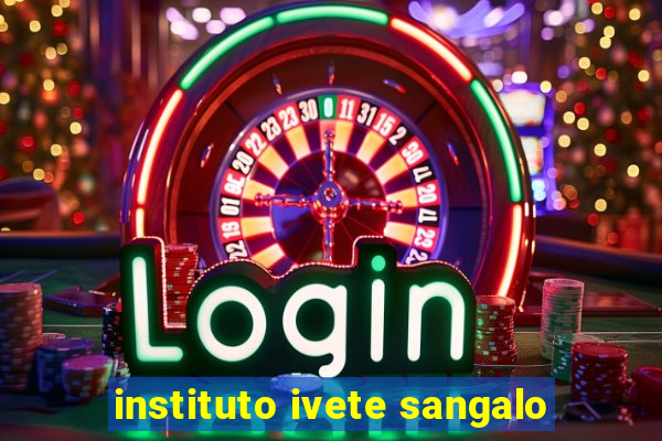 instituto ivete sangalo