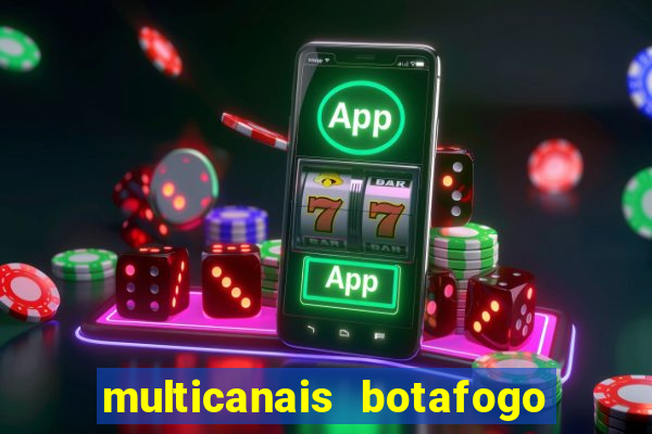 multicanais botafogo x vitoria