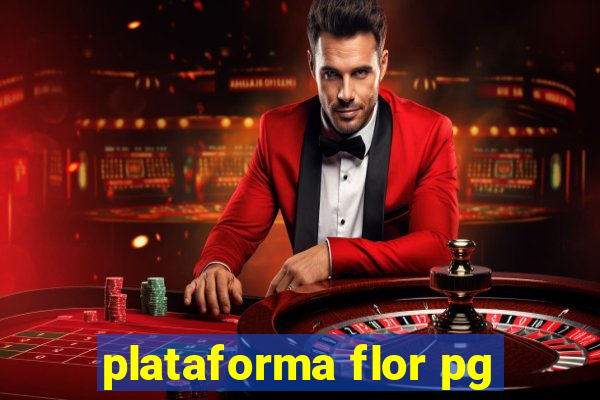 plataforma flor pg