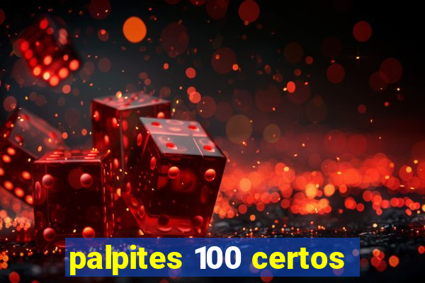 palpites 100 certos