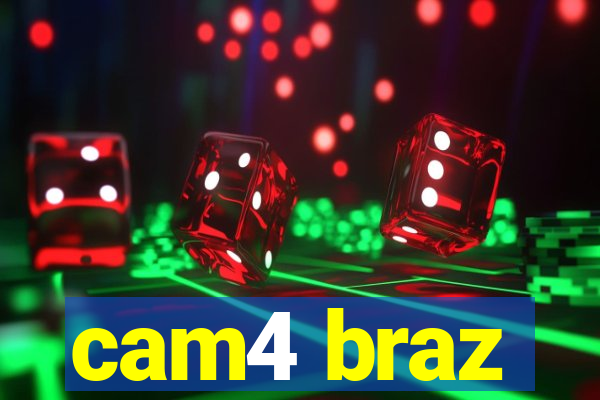 cam4 braz
