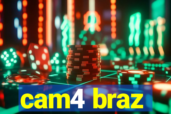 cam4 braz