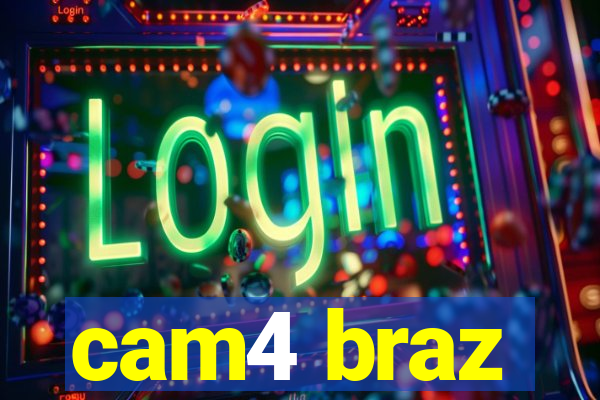 cam4 braz