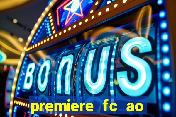 premiere fc ao vivo gratis