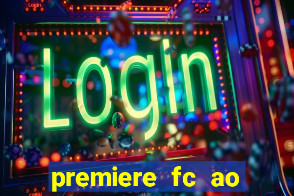 premiere fc ao vivo gratis