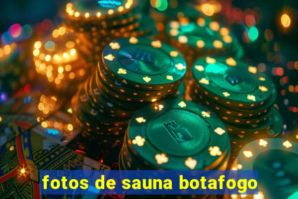 fotos de sauna botafogo