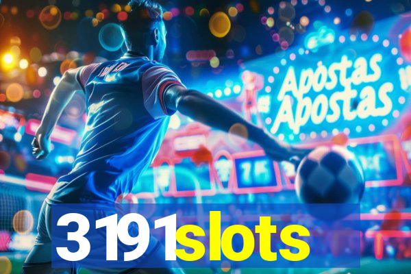 3191slots