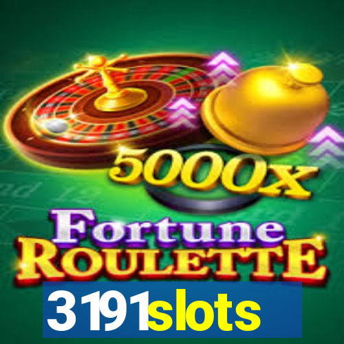 3191slots