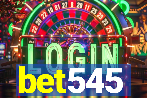 bet545